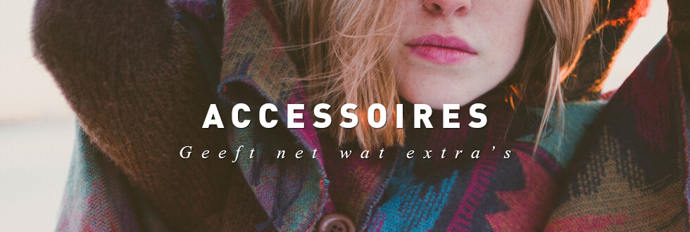 Dames accessoires Dames accessoires